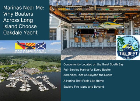 Marinas Near Me: Why Boaters Across Long Island Choose Oakdale Yacht